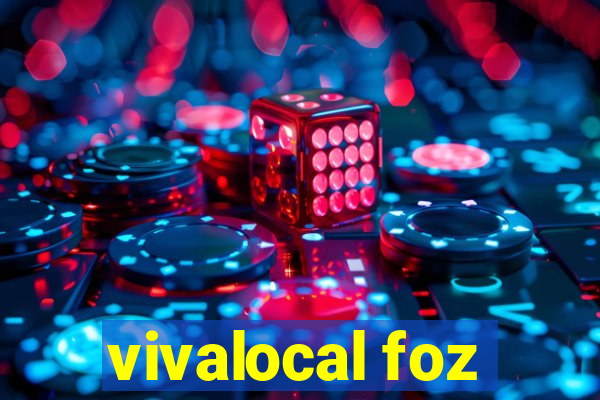 vivalocal foz